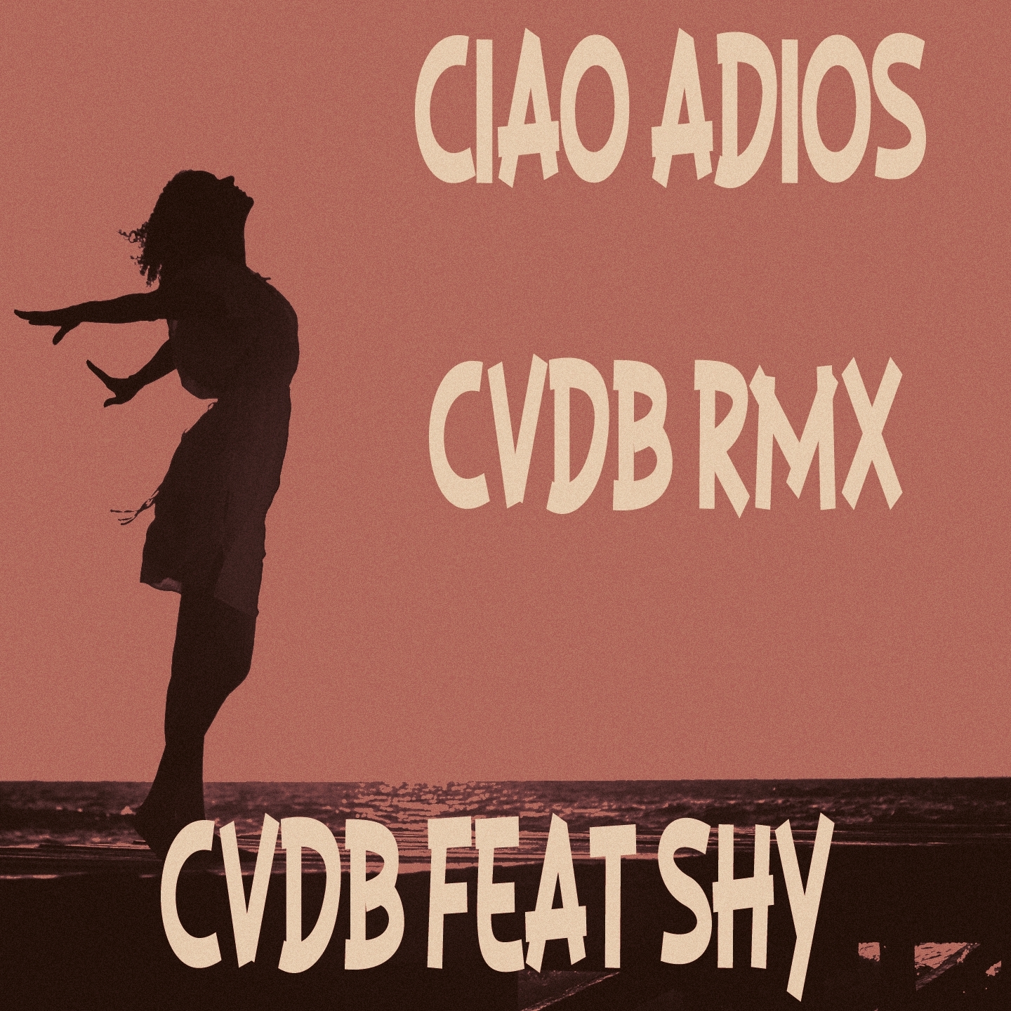 Cvdb - Ciao Adios (feat. Shy) [Cvdb Rmx] фото