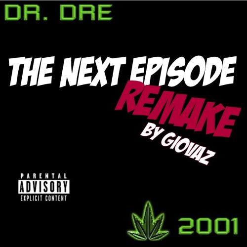 Dr. Dre - The Next Episode (Smoke Weed Everyday) фото