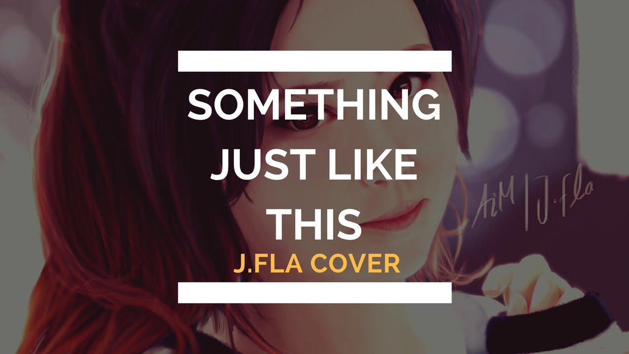 J.Fla - Something Just Like This фото