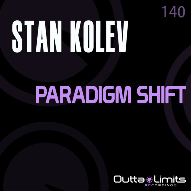 Stan Kolev - Paradigm Shift фото