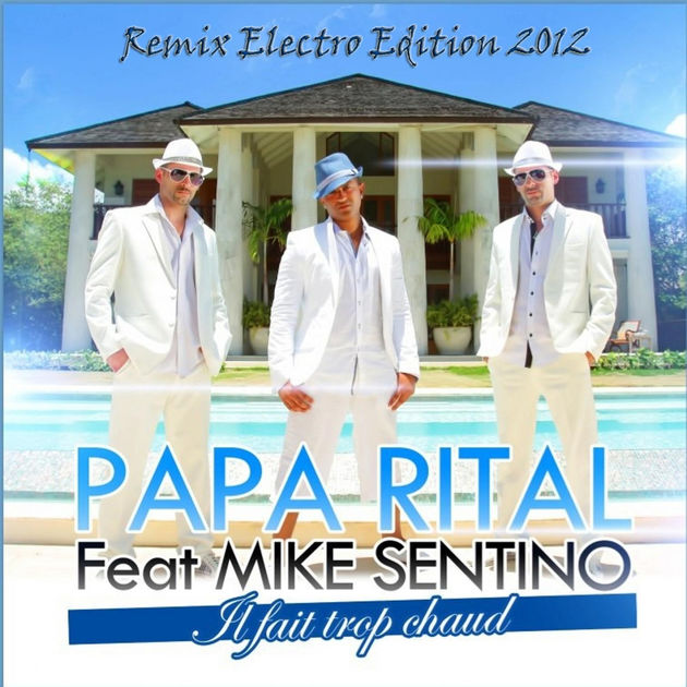 Willy William, Papa Rital, Mike Sentino - it's too hot (Extended) фото