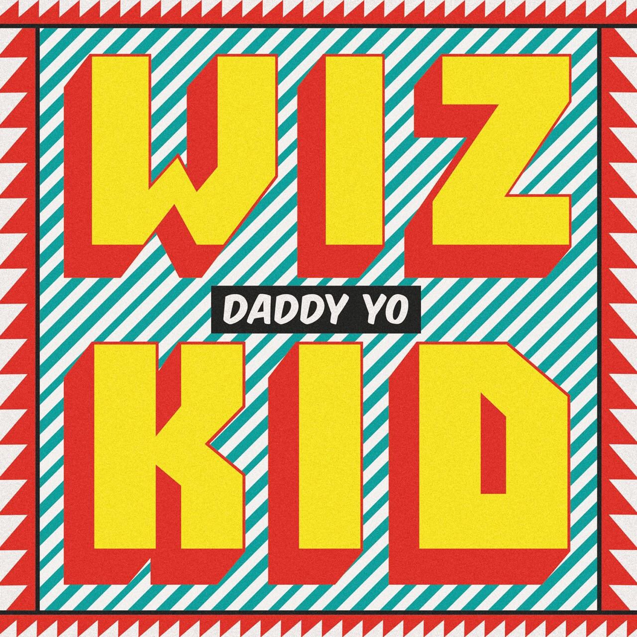 Wizkid - Daddy Yo фото